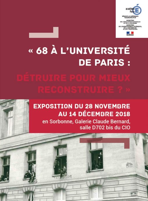 Affiche de l'exposition : « 68 à l'Université de Paris : détruire pour mieux reconstruire ? » réalisée par le service des archives de la Chancellerie des universités de Paris.