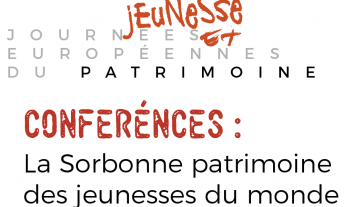 Visuel pour le cycle de conférences La Sorbonne patrimoine des jeunesses du monde