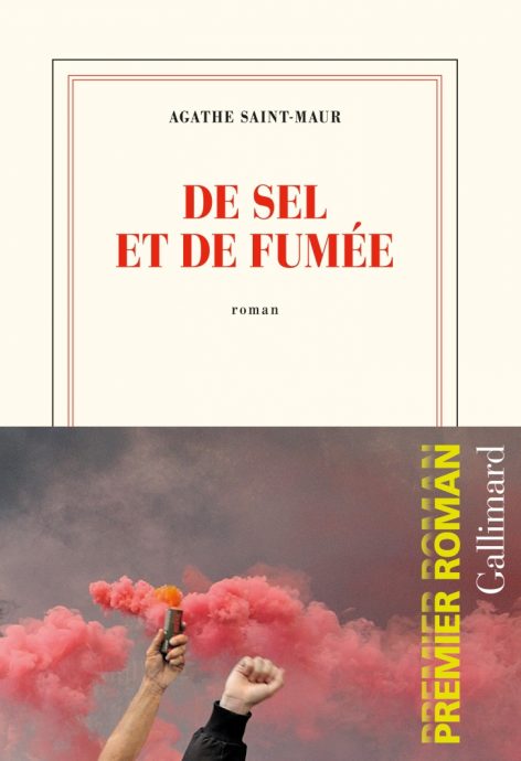 De sel et de fumée, d'Agathe Saint-Maur, lauréate du prix littéraire Fénéon 2021-2022. Paru aux éditions Gallimard en janvier 2021.